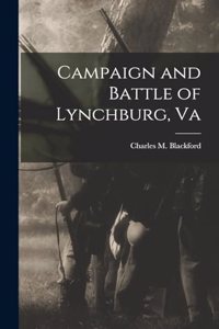 Campaign and Battle of Lynchburg, Va
