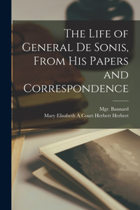 Life of General de Sonis, From his Papers and Correspondence