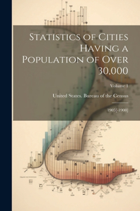 Statistics of Cities Having a Population of Over 30,000