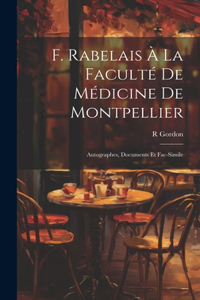F. Rabelais À La Faculté De Médicine De Montpellier