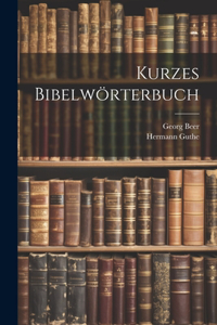 Kurzes Bibelwörterbuch