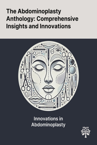 The Abdominoplasty Anthology