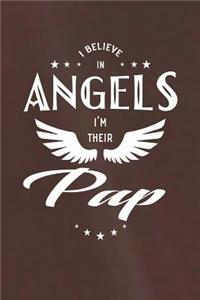 I Believe In Angels I'm Their Pap