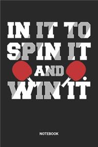 In It to Spin It And Win It Notebook