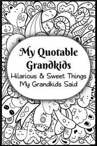 My Quotable Grandkids