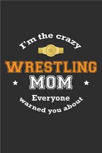 I'm The Crazy Wrestling Mom Everyone Warned You About
