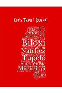 Mississippi: Kid's Travel Journal Record Children & Family Fun Holiday Activity Log Diary Notebook And Sketchbook To Write, Draw And Stick-In Scrapbook to Record