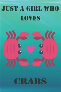 Just A Girl Who Loves Crabs