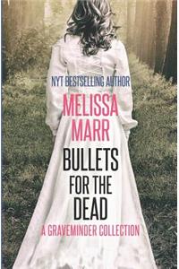 Bullets for the Dead