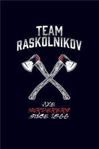 Team Raskolnikov - Axe murderers sind 1866