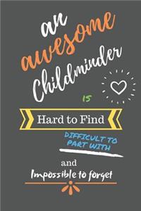 An Awesome Childminder is Hard to Find Difficult to Part With and Impossible to Forget