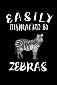 Easily Distracted By Zebras
