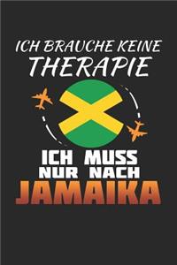 Ich Brauche Keine Therapie Ich Muss Nur Nach Jamaika
