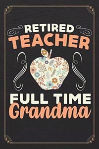 Retired Teacher Full Time Grandma