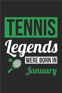 Tennis Legends Were Born In January - Tennis Journal - Tennis Notebook - Birthday Gift for Tennis Player