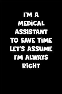 Medical Assistant Notebook - Medical Assistant Diary - Medical Assistant Journal - Funny Gift for Medical Assistant