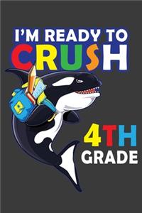 I'm Ready To Crush 4th Grade