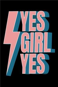 Yes Girl Yes
