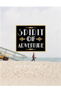 Spirit Of Adventure My Notebook