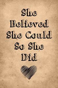 She Believed She Could So She Did