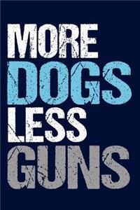 More Dogs Less Guns