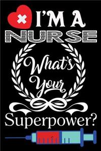 I'm a Nurse What's Your Superpower