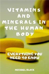 Vitamins and Minerals in the Human Body