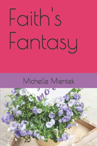 Faith's Fantasy
