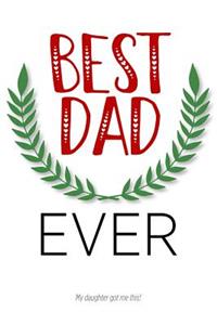 Best Dad Ever - My Daughter Got Me This