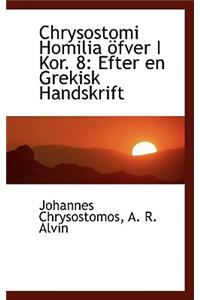 Chrysostomi Homilia Fver I Kor. 8