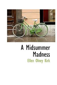 A Midsummer Madness