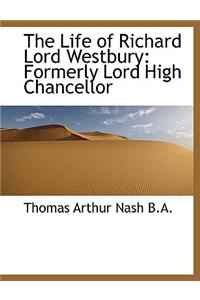 The Life of Richard Lord Westbury