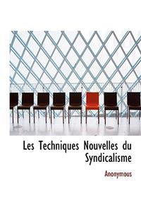 Les Techniques Nouvelles Du Syndicalisme