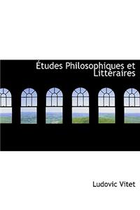 Etudes Philosophiques Et Litteraires