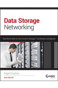 Data Storage Networking: Real World Skills for the CompTIA Storage+ Certification and Beyond