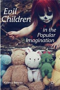 Evil Children in the Popular Imagination