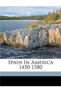 Spain in America 1450 1580