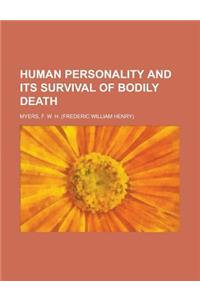 Human Personality and Its Survival of Bodily Death