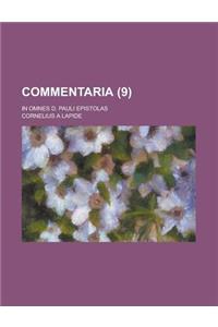 Commentaria; In Omnes D. Pauli Epistolas (9 )