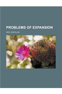 Problems of Expansion