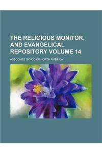 The Religious Monitor, and Evangelical Repository Volume 14