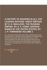 A History of Banking in All the Leading Nations Volume 2