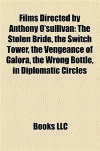 Films Directed by Anthony O'Sullivan (Study Guide)