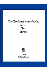 Breslauer Arzneibuch, Part 1