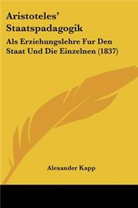 Aristoteles' Staatspadagogik