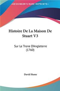 Histoire de La Maison de Stuart V3