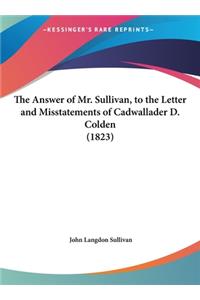 Answer of Mr. Sullivan, to the Letter and Misstatements of Cadwallader D. Colden (1823)