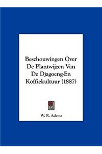 Beschouwingen Over de Plantwijzen Van de Djagoeng-En Koffiekultuur (1887)