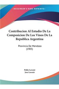 Contribucion Al Estudio de La Composicion de Los Vinos de La Republica Argentina