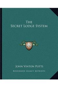 The Secret Lodge System
